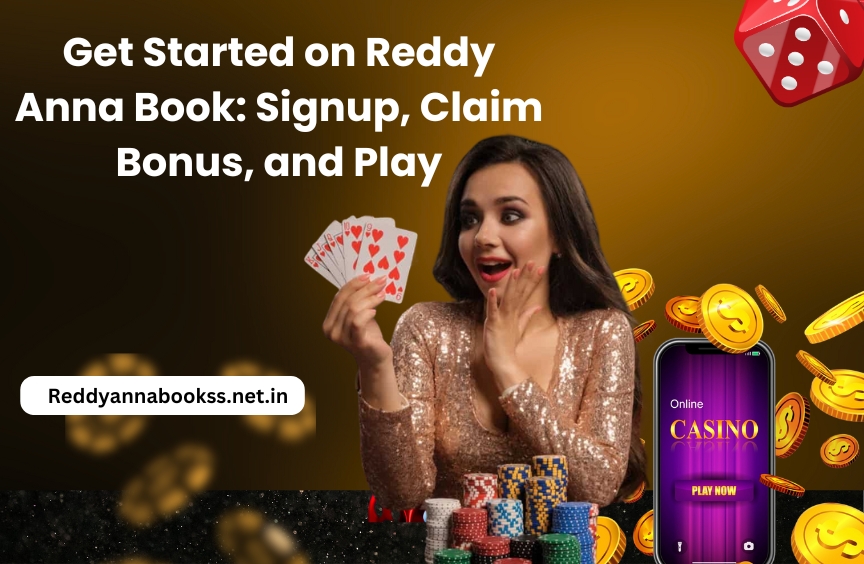 You are currently viewing Get Started on Reddy Anna Book: Signup, Claim Bonus, and Play